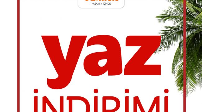 ÖZDİLEK’TEN BÜYÜK YAZ İNDİRİMİ