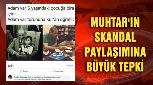 MUHTAR'IN SKANDAL PAYLAŞIMINA BÜYÜK TEPKİ