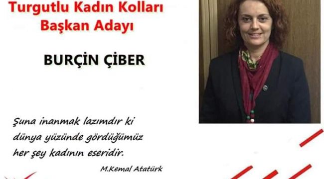 CHP'DE BURÇİN ÇİBER KADIN KOLLARINA ADAY