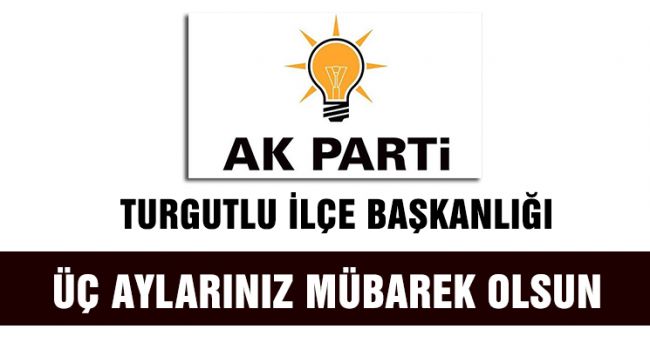 ÜÇ AYLARINIZ MÜBAREK OLSUN