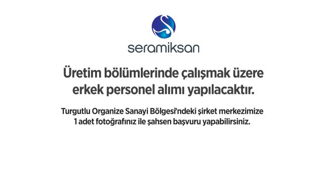 SERAMİKSAN PERSONEL ALIYOR