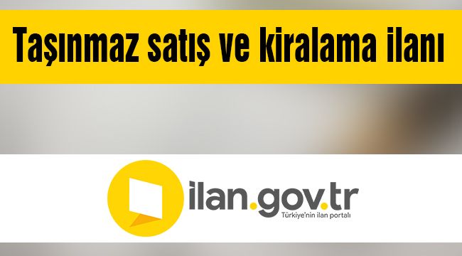 Taşınmaz satış ve kiralama ilanı