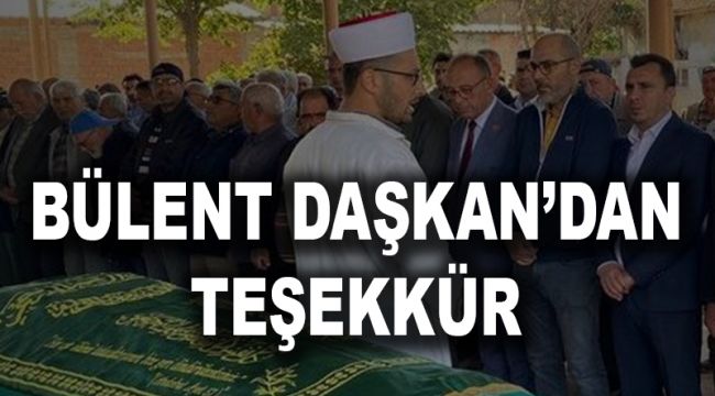 BÜLENT DAŞKAN'DAN TEŞŞEKKÜR