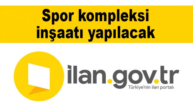 Spor kompleksi inşaatı yapılacak