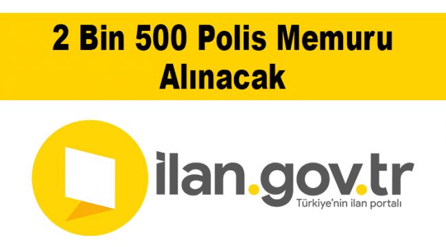2 Bin 500 Polis Memuru Alınacak