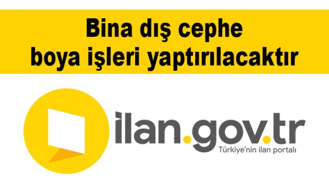 Bina dış cephe boya işleri yaptırılacaktır