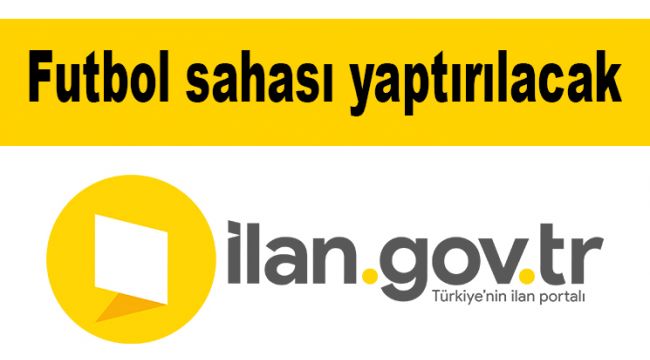 Futbol sahası yaptırılacak