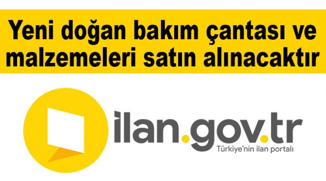 Yeni doğan bakım çantası ve malzemeleri satın alınacaktır