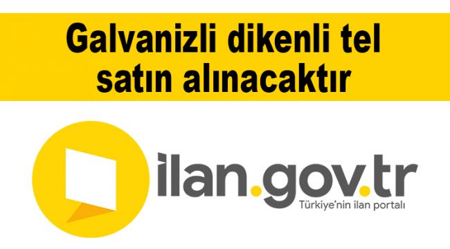 Galvanizli dikenli tel satın alınacaktır
