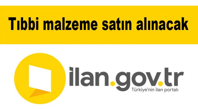 Tıbbi malzeme satın alınacak