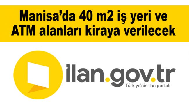 Manisa'da 40 m2 iş yeri ve ATM alanları kiraya verilecek
