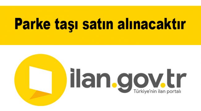 Parke taşı satın alınacaktır