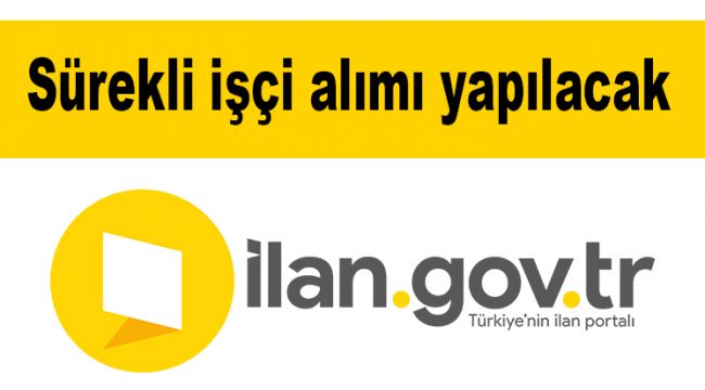 Sürekli işçi alımı yapılacak