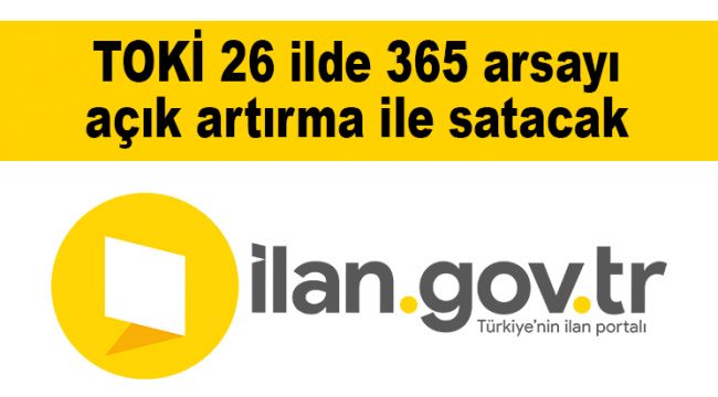 TOKİ 26 ilde 365 arsayı açık artırma ile satacak