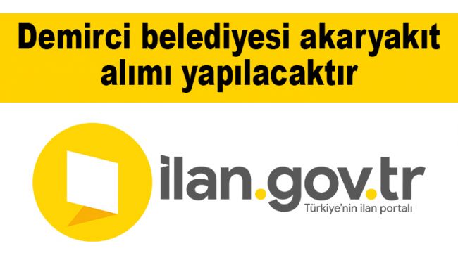 Demirci belediyesi akaryakıt alımı yapılacaktır