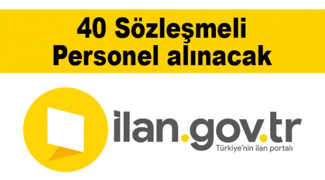 40 Sözleşmeli Personel alınacak