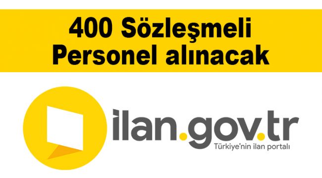 400 Sözleşmeli Personel alınacak