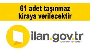 61 adet taşınmaz kiraya verilecektir