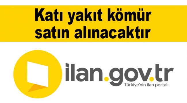 Katı yakıt kömür satın alınacaktır