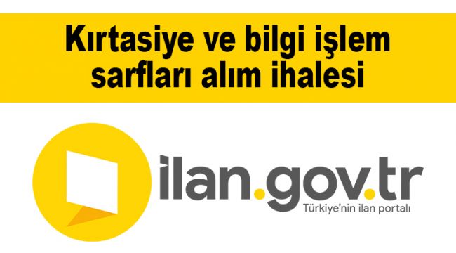 Kırtasiye ve bilgi işlem sarfları alım ihalesi