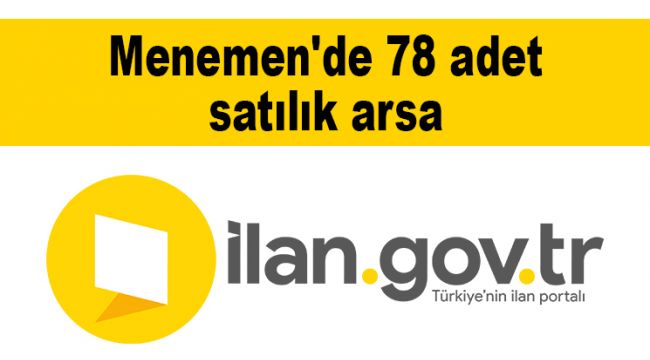 Menemen'de 78 adet satılık arsa