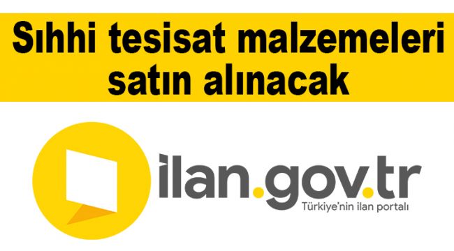 Sıhhi tesisat malzemeleri satın alınacak