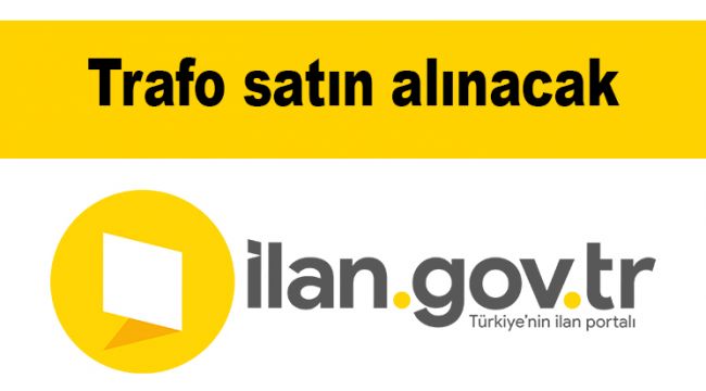 Trafo satın alınacak
