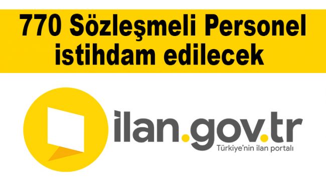 770 Sözleşmeli Personel istihdam edilecek