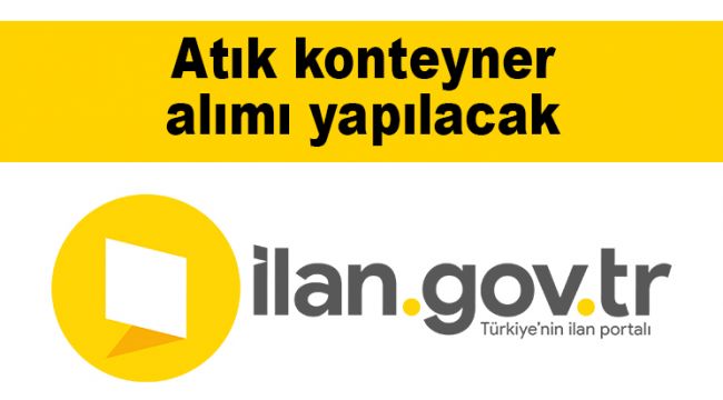 Atık konteyner alımı yapılacak