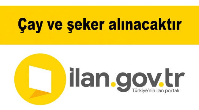 Çay ve şeker alınacaktır