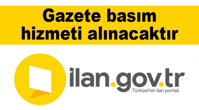 Gazete basım hizmeti alınacaktır