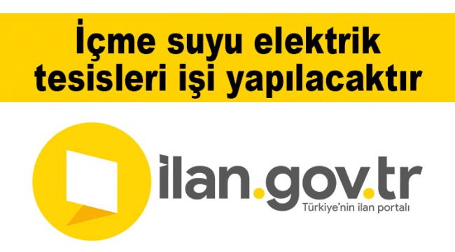 İçme suyu elektrik tesisleri işi yapılacaktır
