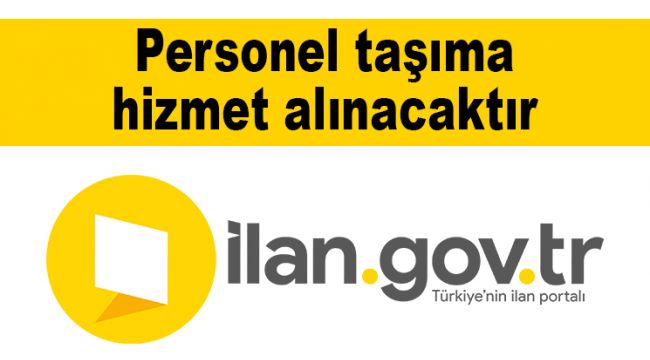 Personel taşıma hizmet alınacaktır