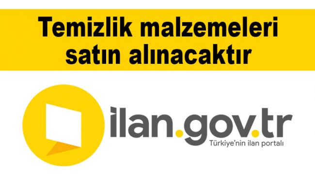 Temizlik malzemesi satın alınacaktır