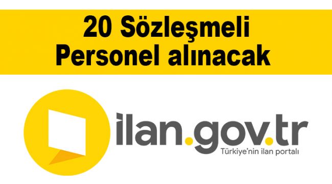 20 Sözleşmeli Personel alınacak 