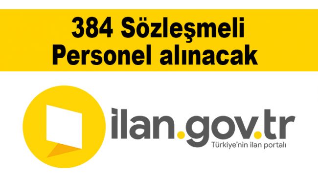 384 Sözleşmeli Personel alınacak 