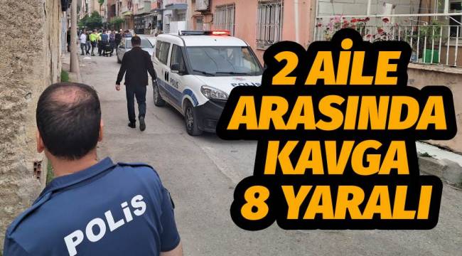 Turgutlu'da 2 Aile Arasında Kavga 8 Yaralı