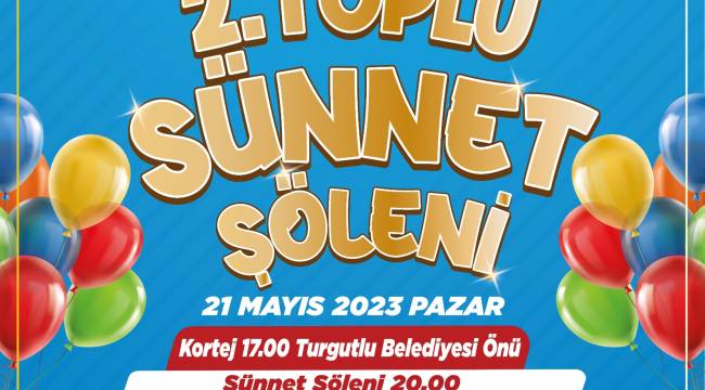 Turgutlu’da Toplu Sünnet Şöleni Heyecanı Yaşanacak