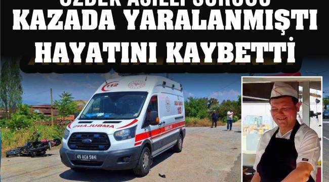 Kazada Yaralanan Sürücü Hayatını Kaybetti