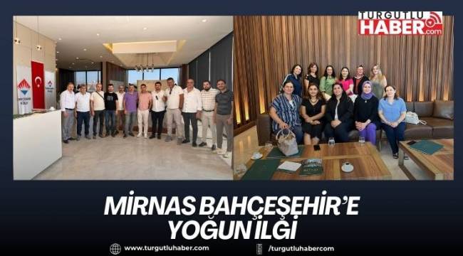 Turgutlu Serbest Muhasebeci ve Mali Müşavirler odası üyeleri Mirnas Bahçeşehir Turgutlu’yu İnceledi