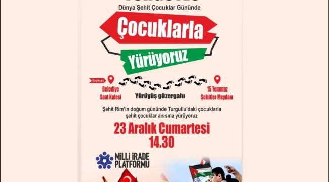 Turgutlu’da Dünya Şehit Çocuklar Gününde Yürüyüş Düzenlenecek