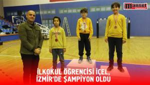 İLKOKUL ÖĞRENCİSİ İÇEL, İZMİR’DE ŞAMPİYON OLDU