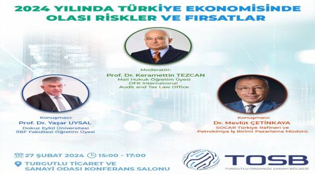Turgutlu'da 2024 Yılında Türkiye Ekonomisinde Olası Riskler ve Fırsatlar konulu panel verilecek