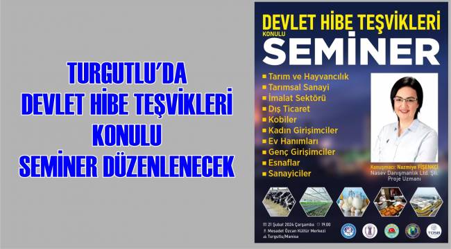 Turgutlu’da Devlet Hibe Teşvikleri Konulu Seminer Düzenlenecek