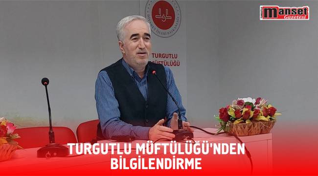 Turgutlu Müftülüğü’nden Bilgilendirme