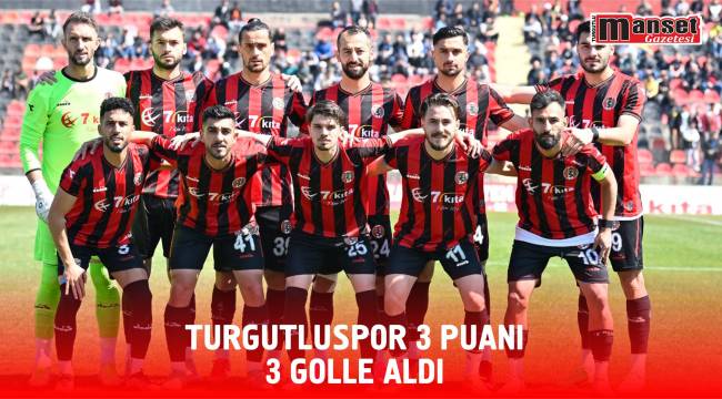 Turgutluspor 3 Puanı 3 Golle Aldı