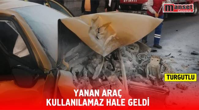 Yanan Araç Kullanılamaz Hale Geldi