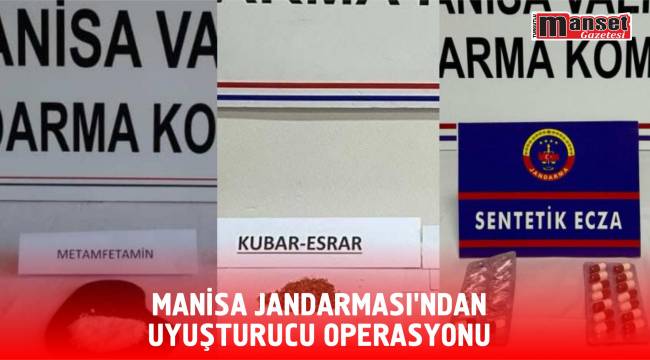 Manisa Jandarması’ndan Uyuşturucu Operasyonu