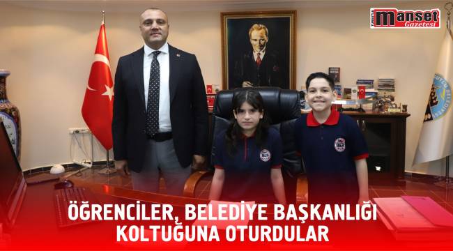 ÖĞRENCİLER, BELEDİYE BAŞKANLIĞI KOLTUĞUNA OTURDULAR