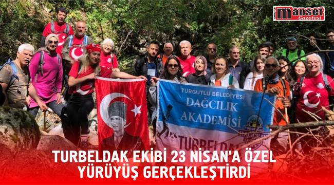 TURBELDAK Ekibi 23 Nisan’a Özel Yürüyüş Gerçekleştirdi